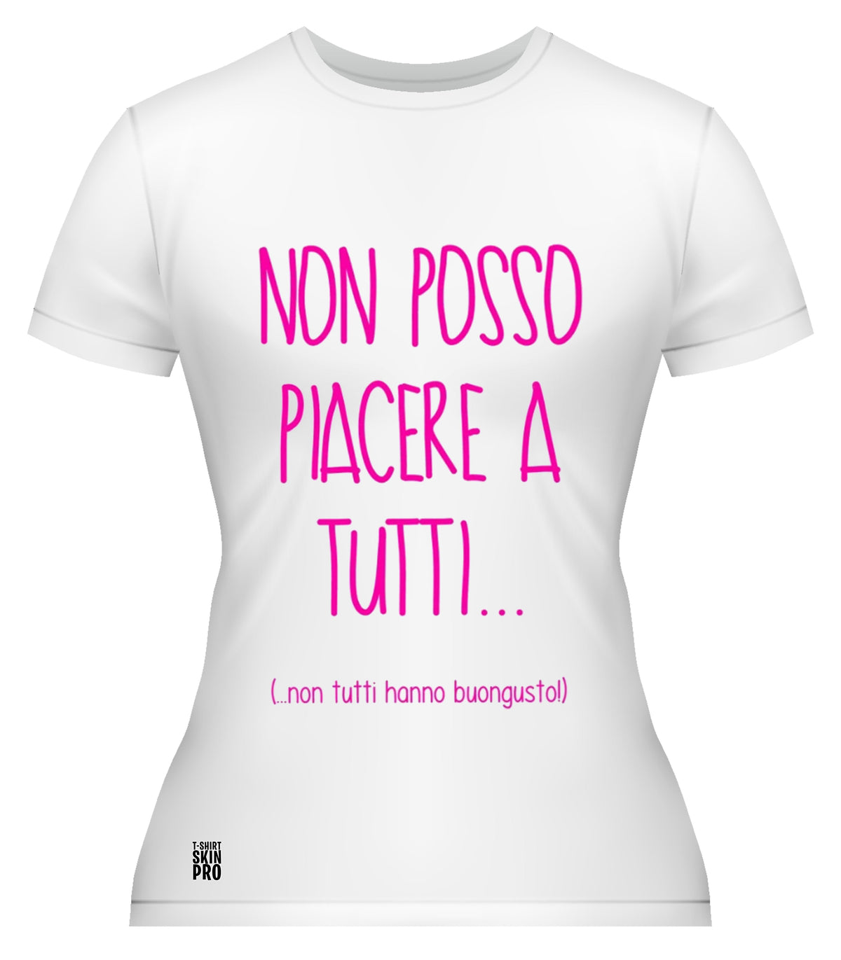 T-shirt donna - non posso piacere